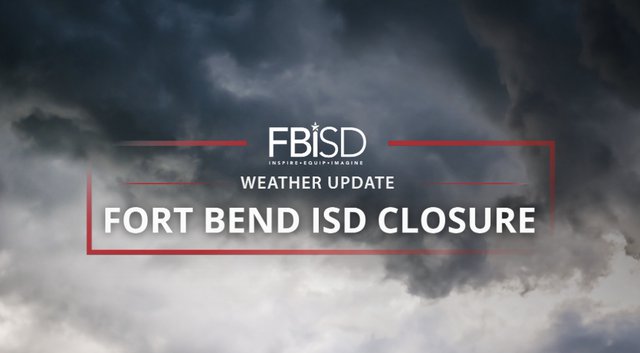 Fort Bend ISD weather statement